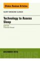 Technology to Assess Sleep, An Issue of