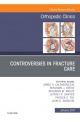 Controveries in Fracture Care, An Issue