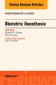 Obstetric Anesthesia, An Issue of Anesth