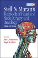 Stell & Maran's Textbook of Head and Neck Surgery and Oncology