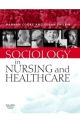 SOCIOLOGY IN NURSING AND HEALTHCARE