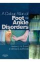 A COLOUR ATLAS OF FOOT & ANKLE DISORDER