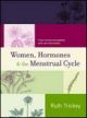 Women, Hormones & The Menstrual Cycle 3/e