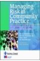 MANAGING RISK IN COMMUNITY PRACTICE