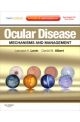 OCULAR DISEASE: MECHANISMS AND MGMT