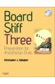 BOARD STIFF THREE - PREP ANES ORALS 3E