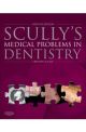 MEDICAL PROBLEMS IN DENTISTRY 7E