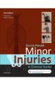 Minor Injuries, 3E: A Clinical Guide