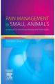 PAIN MANAGEMENT IN SMALL ANIMALS