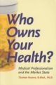 Who Owns Your Health?:
