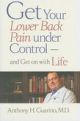 Get Your Lower Back Pain under Control - and Get on with Life