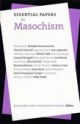 Essential Papers on Masochism