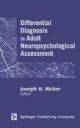 Differential Diagnosis in Adult Neuropsychological Assessment H/C