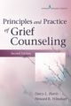 Principles and Practice of Grief Counseling 2/e