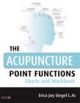 Acupuncture Point Functions Charts and Workbook