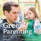 No-Nonsense Guide to Green Parenting