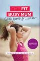 The Fit Busy Mum