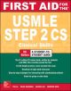 FIRST AID FOR THE USMLE STEP 2 CLINICAL SKILLS