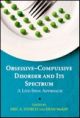 Obsessive-Compulsive Disorder and Its Spectrum
