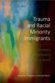 Trauma and Racial Minority Immigrants