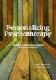 Personalizing Psychotherapy: Assessing and Accommodating Patient Prefere
