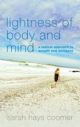 Lightness of Body and Mind