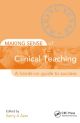 Making Sense of Clinical Teaching