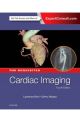 Cardiac Imaging: The Requisites, 4e