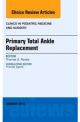 Primary Total Ankle Replacement Vol 30-1
