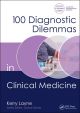 100 Diagnostic Dilemmas in Clinical Medicine