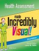 Health Assessment Made Incredibly Visual (Incredibly Easy! Series®)