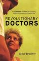 Revolutionary Doctors: How Venezuela and Cuba are Changing the World's C