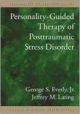 Personality-Guided Therapy for Posttraumatic Stress Disorder