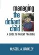Managing The Defiant Child