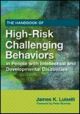The Handbook of High-Risk Challenging Behaviors in People with Intellect