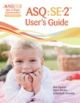 Ages & Stages Questionnaires: Social-Emotional (ASQ:SE-2) User's Guide