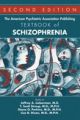 The American Psychiatric Association Publishing Textbook of Schizophreni