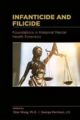 Infanticide and Filicide: Foundations in Maternal Mental Health Forensic