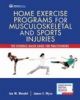 Home Exercise Programs for Musculoskeletal and Sports Injuries