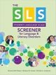 SLS Screener for Language & Literacy Disorders