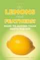 Do Lemons Have Feathers?: More to Autism than Meets the Eye
