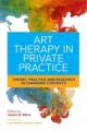 Art Therapy in Private Practice: Theory, Practice and Research in Changi