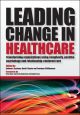 Leading Change in Healthcare