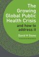 The Growing Global Public Health Crisis