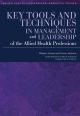 Key Tools and Techniques in Management and Leadership of the Allied Health Professions