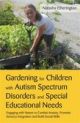 Gardening for Children with Autism Spectrum Disorders and Special Educat