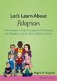 Let's Learn About Adoption: The Adoption Club Therapeutic Workbook on Ad