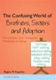 Confusing World of Brothers, Sisters and Adoption: The Adoption Club The