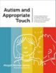 Autism and Appropriate Touch: A Photocopiable Resource for Helping Child