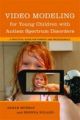 Video Modeling for Young Children with Autism Spectrum Disorders: A Prac